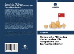 Chinesische FDI in den Niederlanden: Die Perspektive der Transaktionskosten - Wu, Xiaoyi