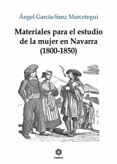 Cover Materiales para el estudio de la mujer en Navarra (1800-1850