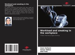 Workload and smoking in the workplace - SELLAMI, Imen;Abbes, Anwar;Feki, Afef