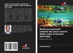 Studi sui parassiti cestodi dei pesci marini della costa orientale dell'India - MOTE, ASHOK