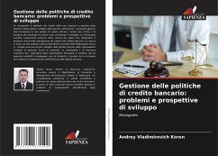 Gestione delle politiche di credito bancario: problemi e prospettive di sviluppo - Koren, Andrey Vladimirovich