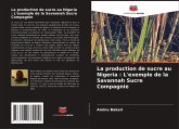 La production de sucre au Nigeria : L'exemple de la Savannah Sucre Compagnie