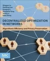 Decentralized Optimization in Networks - Lu, Qingguo; Liao, Xiaofeng; Li, Huaqing; Deng, Shaojiang; Li, Yantao; Zhang, Keke