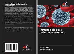 Immunologia della malattia parodontale - Jaggi, Divya;Kashyap, Ashish