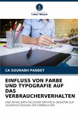 EINFLUSS VON FARBE UND TYPOGRAFIE AUF DAS VERBRAUCHERVERHALTEN