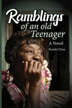 Ramblings of an Old Teenager - Chen, Rumbi