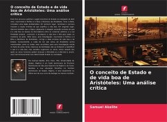 O conceito de Estado e de vida boa de Aristóteles: Uma análise crítica - Akalite, Samuel