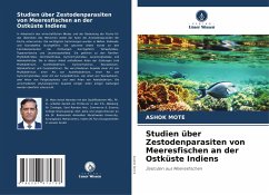 Studien über Zestodenparasiten von Meeresfischen an der Ostküste Indiens - MOTE, ASHOK