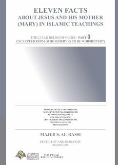 Eleven Facts about Jesus and his Mother (Mary) in Islamic Teachings - Al-Rassi, Majed S.