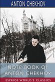 Note-Book of Anton Chekhov (Esprios Classics)