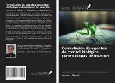 Formulación de agentes de control biológico contra plagas de insectos