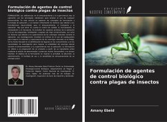 Formulación de agentes de control biológico contra plagas de insectos - Ebeid, Amany
