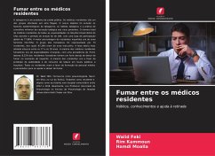 Fumar entre os médicos residentes - Feki, Walid;KAMMOUN, Rim;Moalla, Hamdi