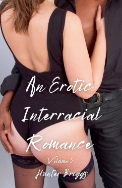 An Erotic Interracial Romance - Briggs, Hunter