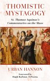 Thomistic Mystagogy Thomistic Mystagogy