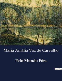 Pelo Mundo Fóra - Vaz de Carvalho, Maria Amália