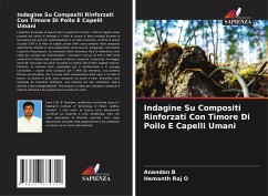 Indagine Su Compositi Rinforzati Con Timore Di Pollo E Capelli Umani - B, Anandan;O, Hemanth Raj