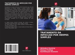 Tratamento Da Infecção Por Herpes Simplex - Durairaj, Akiladevi;Prathap, Ramya;Elumalai, Karthikeyan