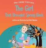 The Girl That Brought Spring Back