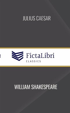 Julius Caesar (FictaLibri Classics) - Shakespeare, William