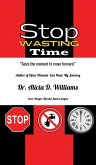 Stop Wasting Time