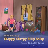 Adventures of Sloppy Slurpy Silly Sally