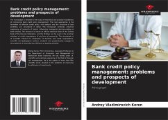 Bank credit policy management: problems and prospects of development - Koren, Andrey Vladimirovich