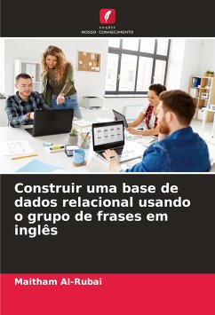 Construir uma base de dados relacional usando o grupo de frases em inglês - Al-Rubai, Maitham