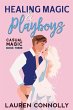 Healing Magic & Playboys - Bild 1