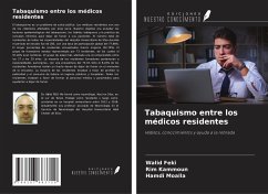 Tabaquismo entre los médicos residentes - Feki, Walid; Kammoun, Rim; Moalla, Hamdi