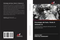 Psicologia del buio. Parte II. (Volume 2) - Roy, Kavita;Swargiary, Khritish