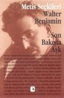 Son Bakista Ask - Benjamin, Walter