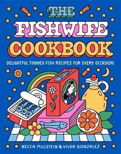 The Fishwife Cookbook - Millstein, Becca; Gonzalez, Vilda