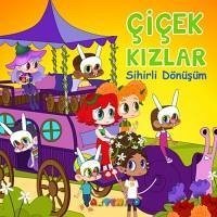 Cicek Kizlar Sihirli Dönüsüm - Cetindamar, Senem