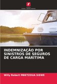 INDEMNIZAÇÃO POR SINISTROS DE SEGUROS DE CARGA MARÍTIMA