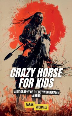 Crazy Horse for Kids - Michaels, Sarah