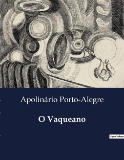 O Vaqueano - Porto-Alegre, Apolinário