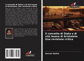 Il concetto di Stato e di vita buona di Aristotele: Una revisione critica