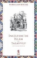 Ingilterede Islam ve Tasavvuf - Koltas, Nurullah