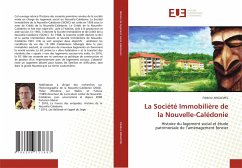 La Société Immobilière de la Nouvelle-Calédonie - ANGLEVIEL, Frédéric