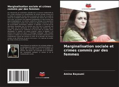 Marginalisation sociale et crimes commis par des femmes - Bayoumi, Amina