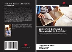 Cuttlefish Bone as a Biomaterial in Dentistry - Veiga, Carlos Miguel;Ferreira, José;Portela, Ana