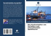 Das Kaufverhalten von Verladern und internationalen Spediteuren