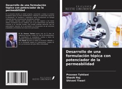 Desarrollo de una formulación tópica con potenciador de la permeabilidad - Tahilani, Praveen; Raj, Shashi; Tiwari, Shivani