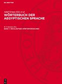 Wörterbuch der aegyptischen Sprache, Band 7, Rückläufiges Wörterverzeichnis