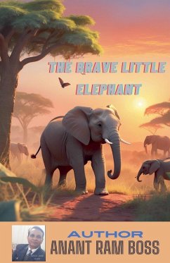 The Brave Little Elephant - Boss, Anant Ram