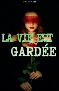 La vie est gardée - Mckenzie