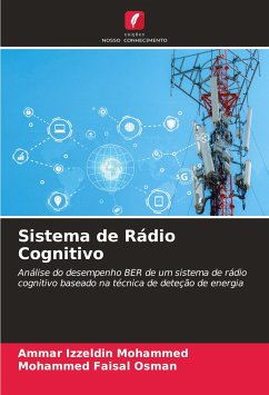 Sistema de Rádio Cognitivo - Mohammed, Ammar Izzeldin;Faisal Osman, Mohammed