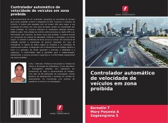 Controlador automático de velocidade de veículos em zona proibida - T, Bernatin;A, Mary Posonia;S, Sageengrana