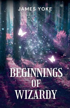 Beginnings Of Wizardy - Yoke, James